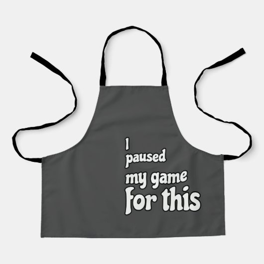 ゲーマーの犠牲： '私は私のゲームを停止した' エプロン (正面)