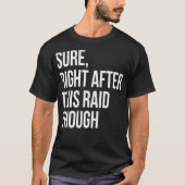 ゲーマーのRaidギフトのおもしろい直後に確か Tシャツ (正面)