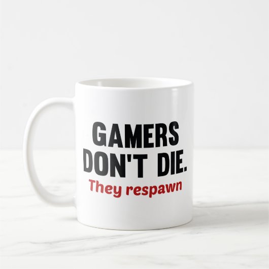 ゲーマーは死なない。彼らは呼吸した。コーヒーマグ コーヒーマグカップ (左)