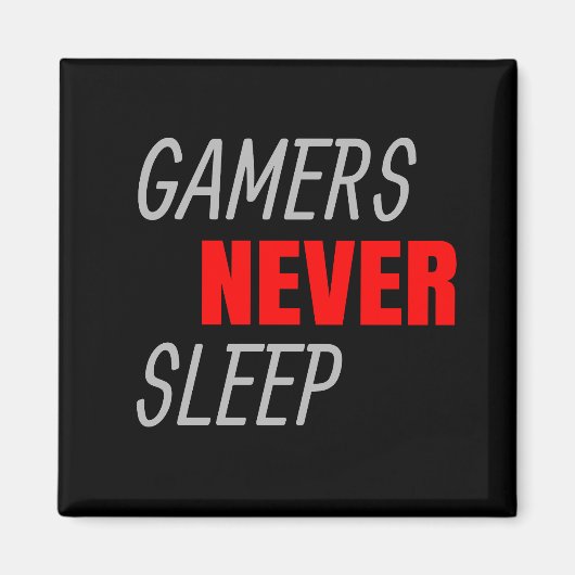 ゲーマーは決して眠らないビデオゲーム恋人のギフト マグネット (正面)
