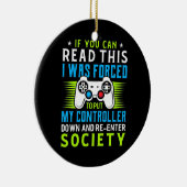 ゲーマーは私のコントローラーを置くことを強制された セラミックオーナメント (右)