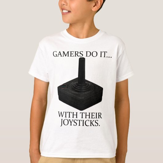 ゲーマーは...ジョイスティックでする Tシャツ (正面)