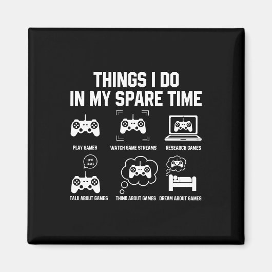 ゲーマーへのギフトに最適な余暇の楽しみをデザインしたTシャツ マグネット (正面)