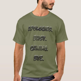 ゲーマーへのギフト - ビジー・ゲーミングTシャツ Tシャツ