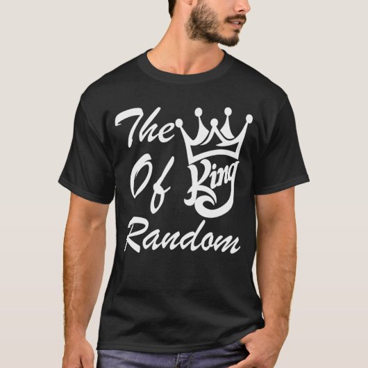 ゲーマーへの面白いギフト ランダムゲーミングの王様 fr tシャツ (正面)