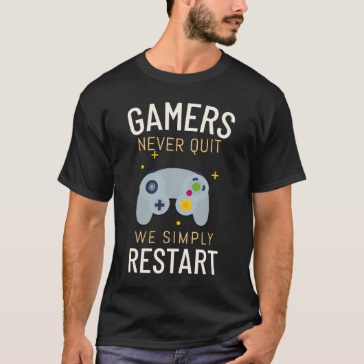 ゲーマーやめは単に再起動しない Tシャツ (正面)