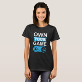 ゲーマーギフトがゲームを所有 Tシャツ (正面フル)