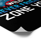 ゲーマーギフトビデオゲームは決してあなたを友達ゾーン ポスター (角)