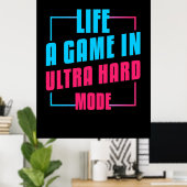ゲーマーギフト | Ultra懸命モードでのゲームのライフ ポスター (ホームオフィス)