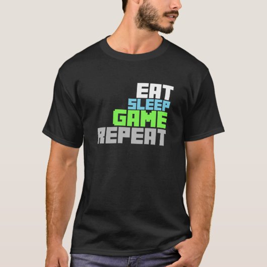 ゲーマークールシャツ。食べスリープゲームリピート! Tシャツ (正面)
