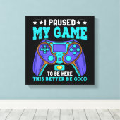 ゲーマーシャツ男の子たち男の子10代は私のゲームを一時停止 キャンバスプリント (インサイチュ (ウッドフロア))