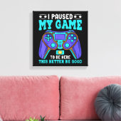 ゲーマーシャツ男の子たち男の子10代は私のゲームを一時停止 キャンバスプリント (インサイチュ (リビング))