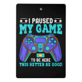 ゲーマーシャツ男の子たち男の子10代は私のゲームを一時停止 ミニクリップボード (裏面)