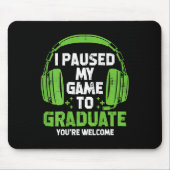 ゲーマー卒業の理想ゲームを卒業に一時停止 マウスパッド (正面)