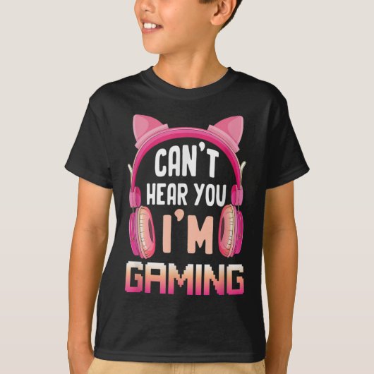 ゲーマー女の子のゲーム私はあなたを聞くことができないゲームのビデオ Tシャツ (正面)