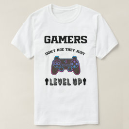 ゲーマー引用文ゲーマーは年齢を上げていない Tシャツ