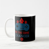 ゲーマー必携 ゲームを変える人へのプレゼントTシャツ コーヒーマグカップ (左)