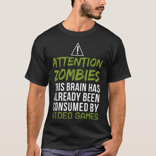 ゲーマー愛好家のためのゾンビに注意 Tシャツ (正面)