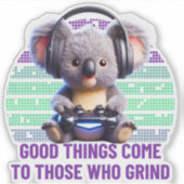 ゲーマー・コアラ来ー – 挽く人に良い事 シール (正面)