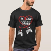 ゲーマー・バレンタイン・ゲームの恋人に恋をして Tシャツ (正面)