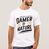 ゲーマー(自然、ゲーム用Tシャツ) Tシャツ (正面)