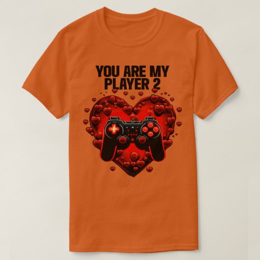 ゲーマーYou Are My Player 2 (2) Tシャツ (デザイン正面)