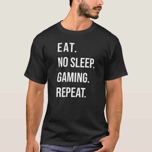 ゲーマ食べーに対するスリープゲームの繰り返しなし Tシャツ (正面)