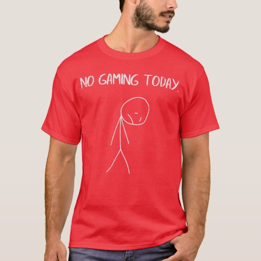 ゲーミングデーじゃない悲しい棒人間 楽しいゲーム男子 B Tシャツ (正面)