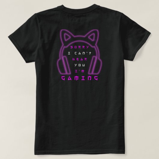 ゲーミング中につき声が聞こえません Tシャツ (デザイン裏面)