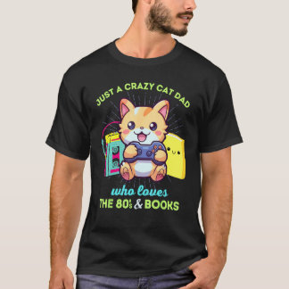 ゲーミング本と80年代が大好きな猫好きパパ Tシャツ