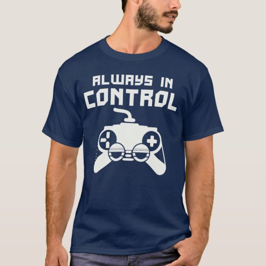 ゲーミング コントローラー ゲーマーは常にコントロール中 Tシャツ (正面)