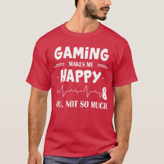 ゲーミング マイクス メ ハッピー ユー ノット ソー マッチ ギフト ヴィンテージ Tシャツ