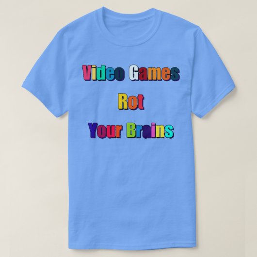 ゲームあなたの脳を腐らせる14 Tシャツ (デザイン正面)