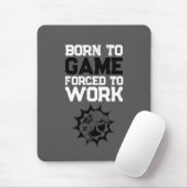 ゲームに生まれて仕事を強いられた ゲーマーの引用 マウスパッド (マウス)