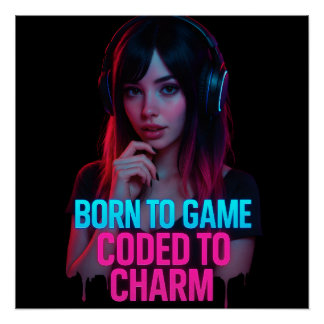 ゲームに生まれ、チャームにコード化された — サイバーパンク ネオン ミューズ ポスター