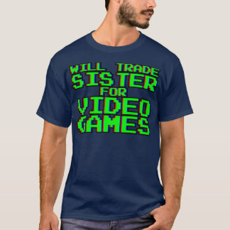 ゲームのために姉妹を交換----- Tシャツ