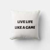 ゲームのように生きる クッション (正面)