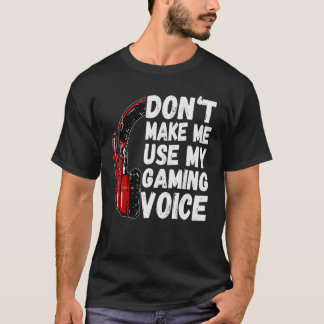 ゲームのボイスゲーマーを使わせなおもしろいい Tシャツ