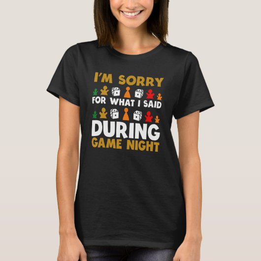 ゲームの夜に言った事に謝罪します 面白い Tシャツ (正面)