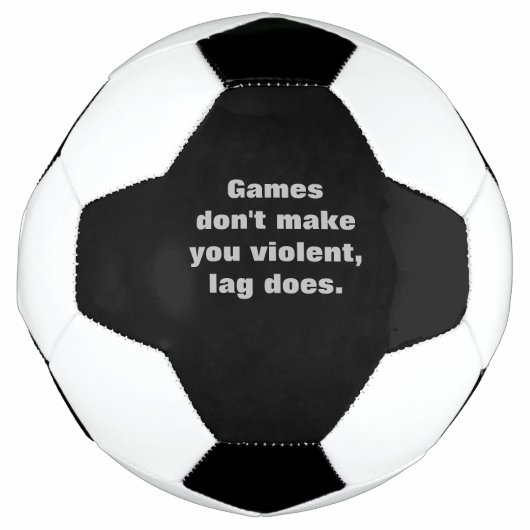 ゲームはあなたを暴力的にさせない、遅れさせる サッカーボール (正面)