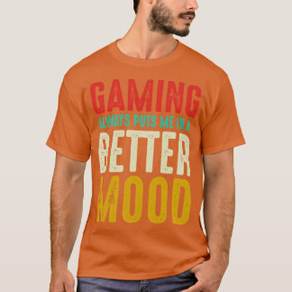 ゲームはいつも私の気分を良くする Tシャツ