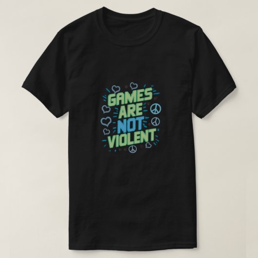 ゲームは暴力的ではない Tシャツ (デザイン正面)