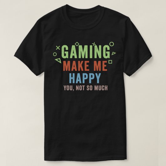 ゲームは私にそれほど多くのビデオを楽しませてい遊る Tシャツ (デザイン正面)