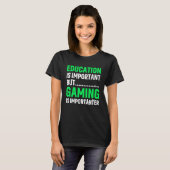 ゲームは重要なビデオゲーマー男性の女性 Tシャツ (正面フル)