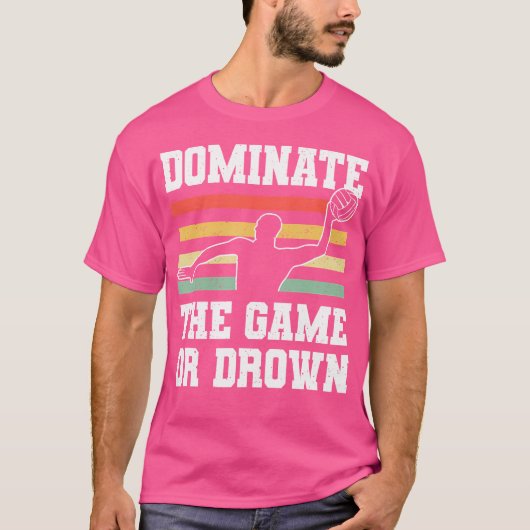 ゲームまたは溺れた水球を支配する Tシャツ (正面)