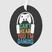 ゲームをしているのが聞こえない オーナメント (正面)