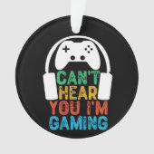 ゲームをしているのが聞こえない オーナメント (正面)