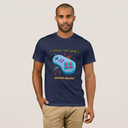 ゲームをポーズ=即ドラマ Tシャツ (正面フル)