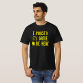 ゲームを一時停止しおもしろいてVideo Gamer T-Sh Tシャツ (正面フル)