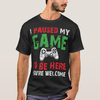 ゲームを一時停止したゲームのユーモアのジョーク Tシャツ